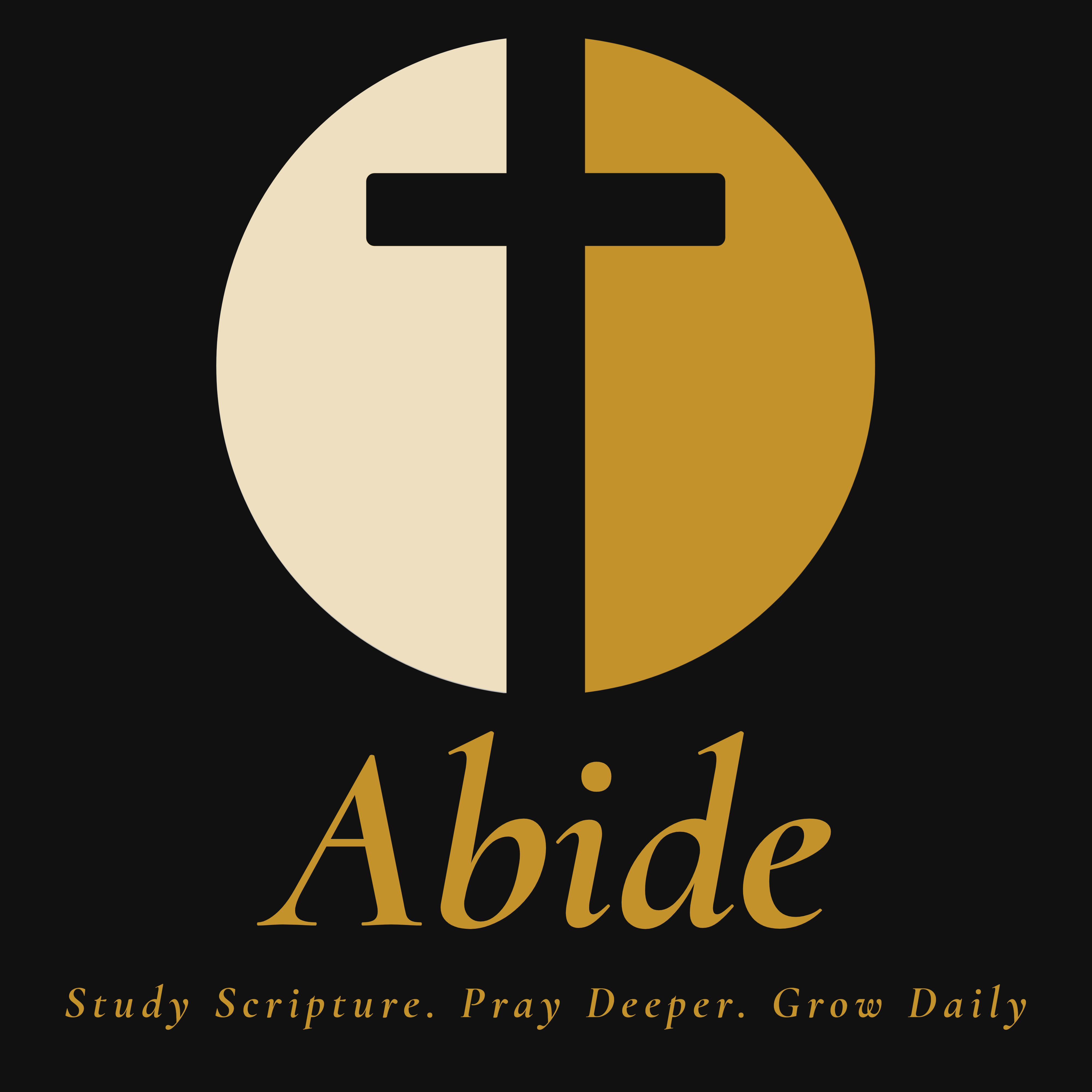 Abide — Study Scripture. Pray Deeper. Grow Daily.
